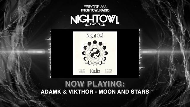 Sultan + Shepard, Ben Miller - Night Owl Radio 368 смотреть онлайн