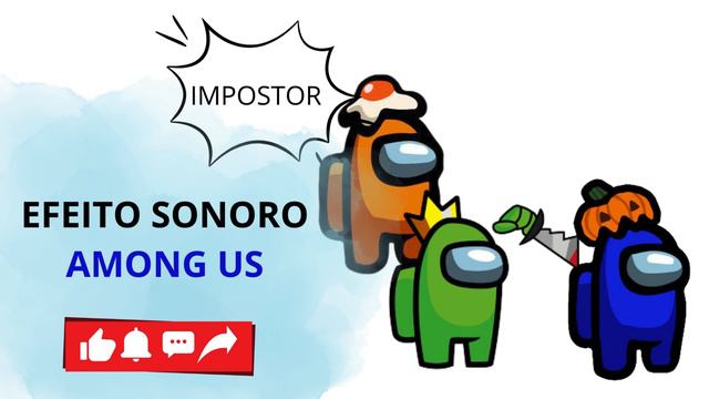 EFEITO SONORO AMONG US смотреть онлайн