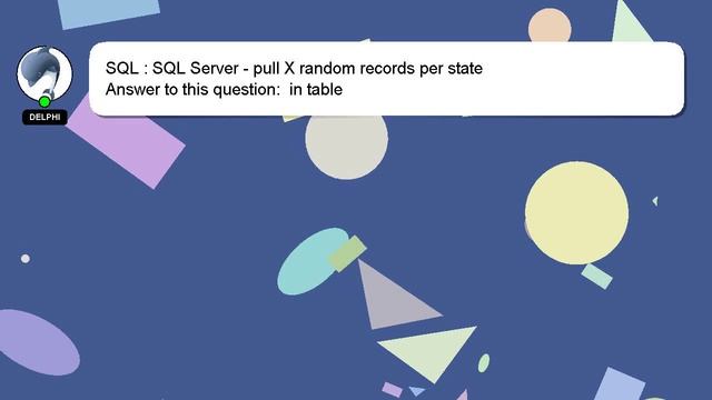 SQL : SQL Server - pull X random records per state смотреть онлайн