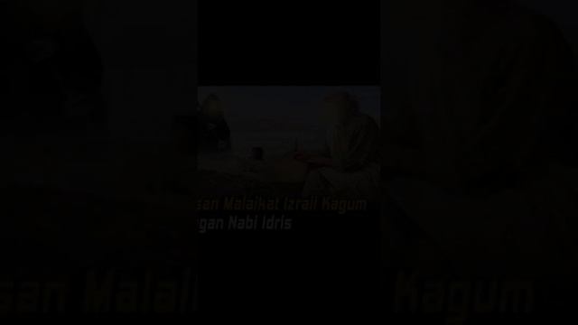 KISAH PERJALANAN NABI KE-2 NABI IDRIS AS #sejarah #spritual #kisahislami