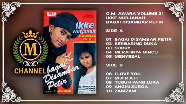 O.M. AWARA VOLUME 21 - IKKE NURJANAH - BAGAI DISAMBAR PETIR (FULL ALBUM) смотреть онлайн