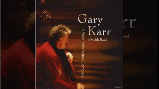 Gary Karr - J.S. Bach: Solo Suites - Complete (Fifth Cello Suite) смотреть онлайн