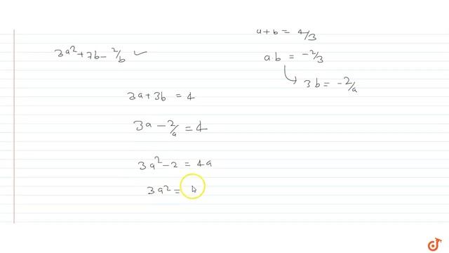 If a, b are roots of `3x^2- 4x- 2=0`, then value of `3a^2+ 7b-2/b` is equal to
(a)`16/3`
(b)`... смотреть онлайн