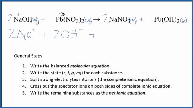 How To Write The Net Ionic Equation For NaOH + Pb(NO3)2 = NaNO3 + Pb(OH)2