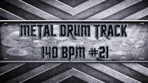 Modern Metal Drum Track 140 BPM