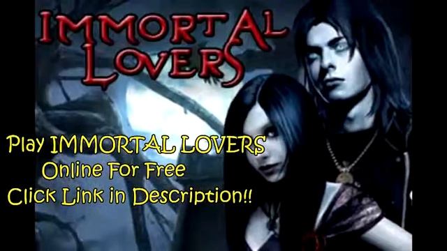FREE IMMORTAL LOVERS GAME ONLINE смотреть онлайн
