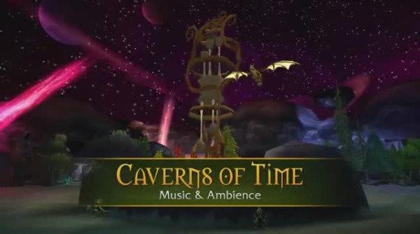 Caverns of Time - Music & Ambience - World of Warcraft