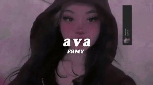 Ava - famy [speedup]