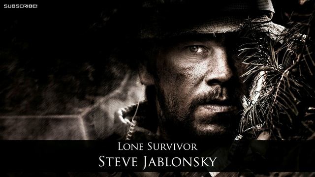 Lone Survivor - Steve Jablonsky (Lone Survivor) смотреть онлайн