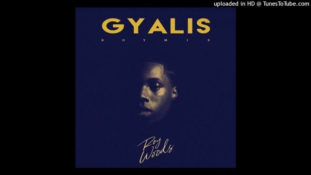 Roy Woods Gyalis (RoyMix) смотреть онлайн