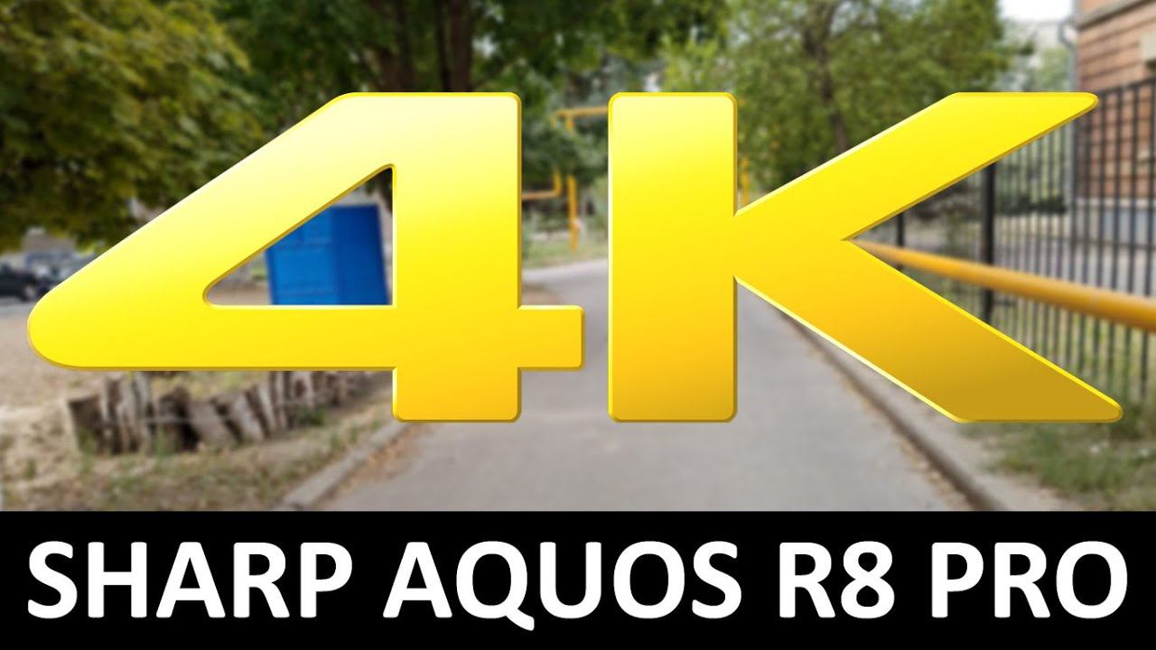 4K видео с камеры Sharp AQUOS R8 pro смотреть онлайн