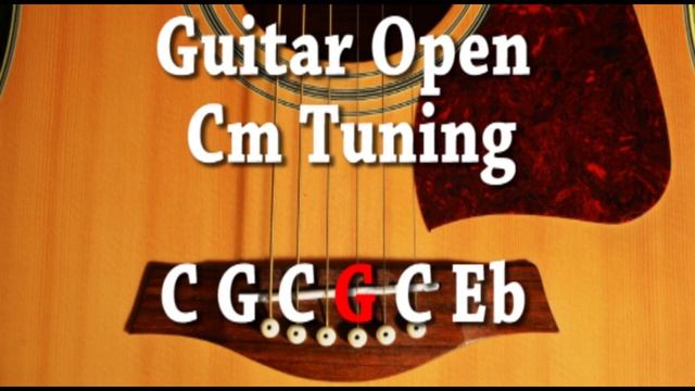 Guitar Open Cm Tuning C G C G C Eb смотреть онлайн