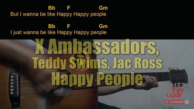 X Ambassadors, Teddy Swims, Jac Ross - Happy People Guitar Chords cover смотреть онлайн