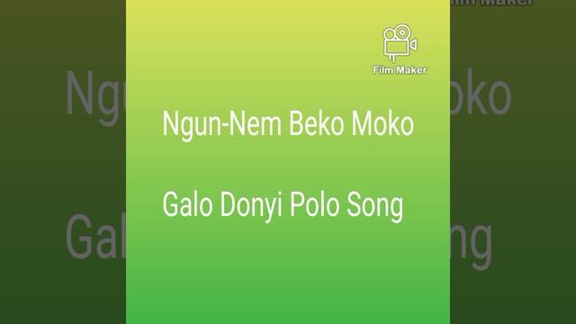 Ngun-Nem Beko Moko Galo Donyi Polo Song смотреть онлайн