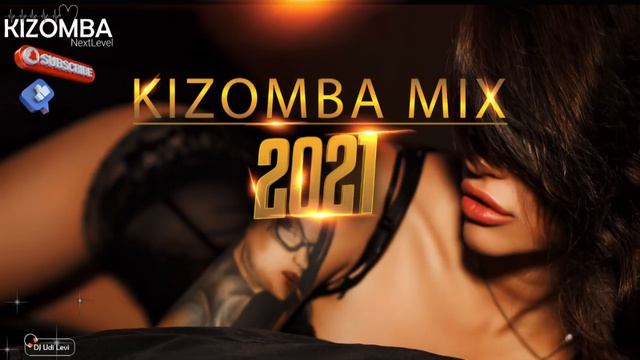 Kizomba Party Mix 2021 (Stay Home)