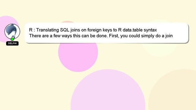 R : Translating SQL joins on foreign keys to R data.table syntax смотреть онлайн