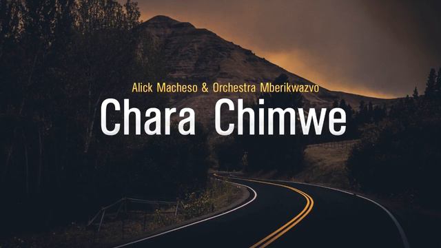 Alick Macheso - Chara Chimwe