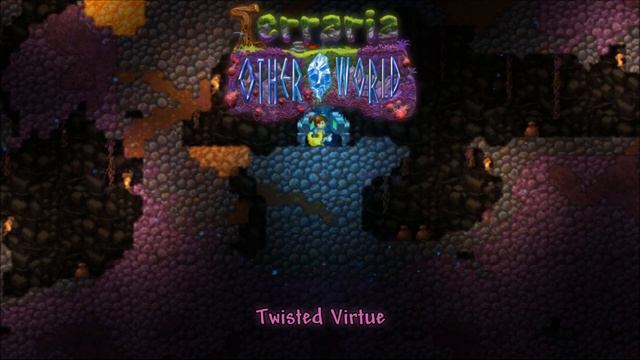 Terraria: Otherworld OST - Twisted Virtue [Extended] смотреть онлайн