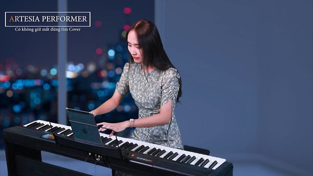 Piano cover || CÓ KHÔNG GIỮ MẤT ĐỪNG TÌM|| Đàn piano điện Artesia Performer смотреть онлайн