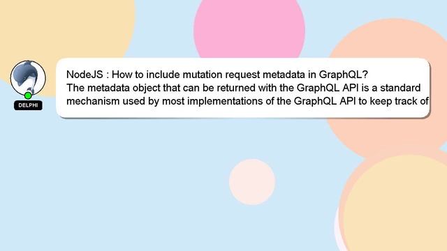 NodeJS : How to include mutation request metadata in GraphQL? смотреть онлайн