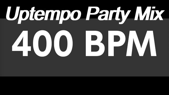 Uptempo Party Mix | 400 BPM | By MUSIK REMIXER GERMANY #400BPM