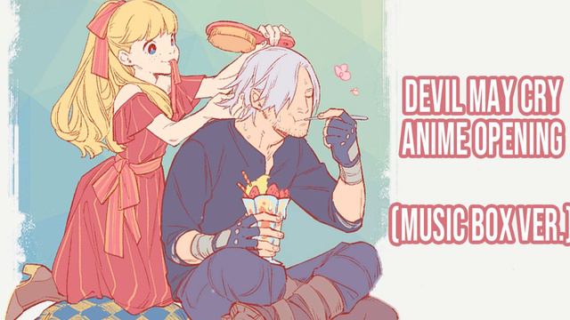 [Music Box] Devil May Cry anime opening смотреть онлайн