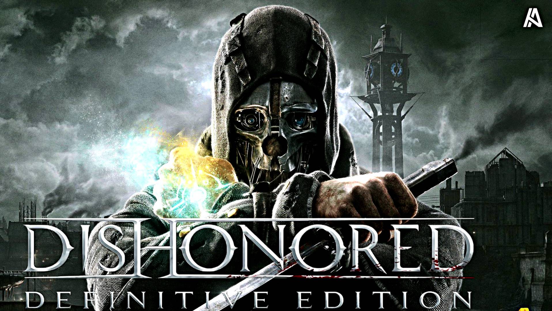 Dishonored® Definitive Edition ПЕРВЫЙ ВЗГЛЯД