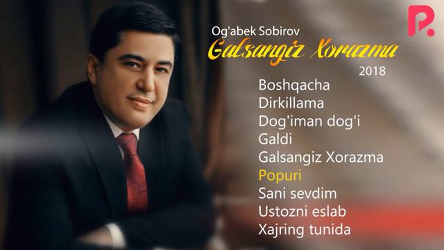 Og'abek Sobirov - Galsangiz Xorazma Nomli Yangi Albom Dasturi 2018