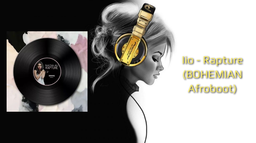 Iio - Rapture (BOHEMIAN Afroboot)