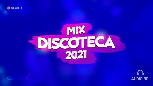 Mix discoteca 2021 | AUDIO 8D | Reggaetón 2021 (Use Headphones ?) смотреть онлайн