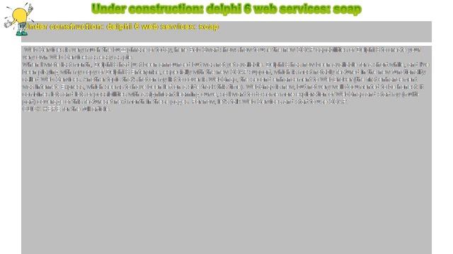 How to : Under construction: delphi 6 web services: soap смотреть онлайн