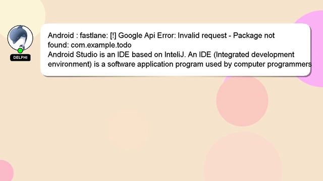 Android : fastlane: [!] Google Api Error: Invalid request - Package not found: com.example.todo смотреть онлайн