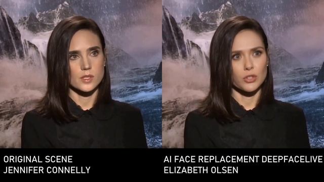 JENNIFER CONNELY AND ELIZABETH OLSEN ( FACE REPLACEMENT, DEEPFACELIVE )