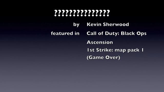 Ascension Game over song Kevin Sherwood Call of Duty: Black Ops смотреть онлайн