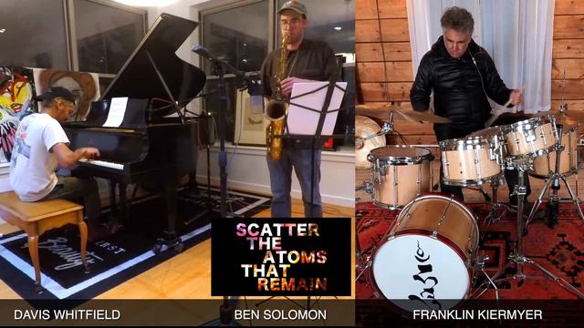 SCATTER THE ATOMS THAT REMAIN : Duos & Trios on Tuesdays ... Trio #8 смотреть онлайн