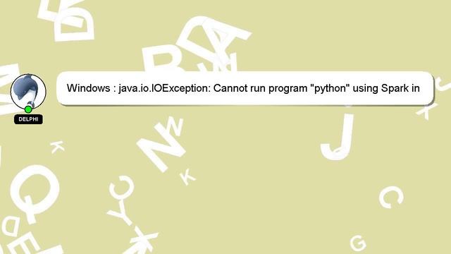 Windows : java.io.IOException: Cannot run program "python" using Spark in Pycharm (Windows) смотреть онлайн