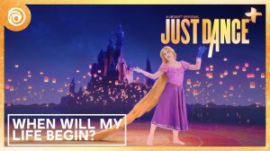 Just Dance 2024 Edition - When Will My Life Begin from Disneys Tangled