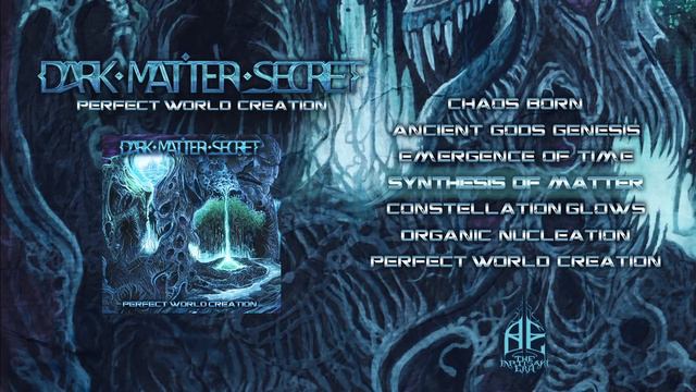 DARK MATTER SECRET - Perfect World Creation [Official Full Album Stream] смотреть онлайн