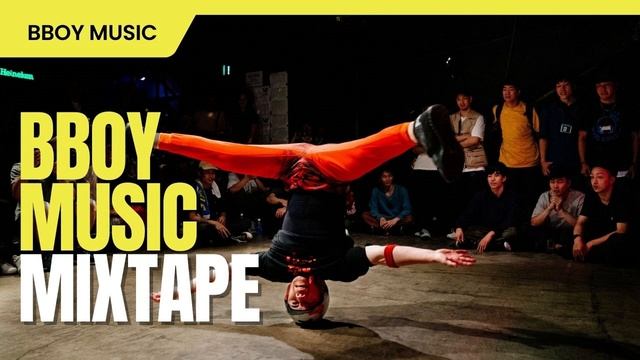 Bboy Music 2023 / Bboy Mixtape By DJ Arsx / Bboy Music