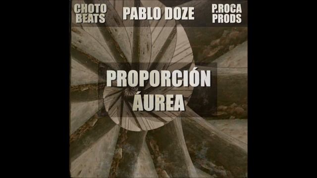 Pablo Doze, Choto Beats & P.Roca Prod 2.- Gordo [PROPORCIÓN ÁUREA] смотреть онлайн