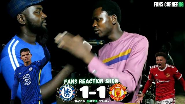 CHELSEA 1-1 MANCHESTER UNITED NIGERIANS REACT TO CHELSEA DRAW AT HOME TO UNITED смотреть онлайн