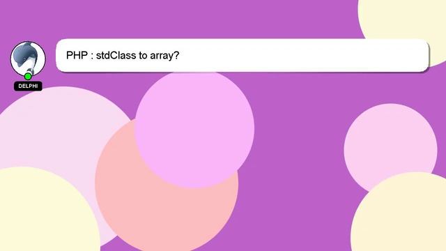PHP : stdClass to array? смотреть онлайн