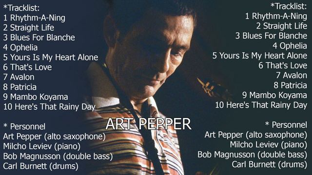 ART PEPPER GREATEST HITS - ART PEPPER BEST SONGS EVER