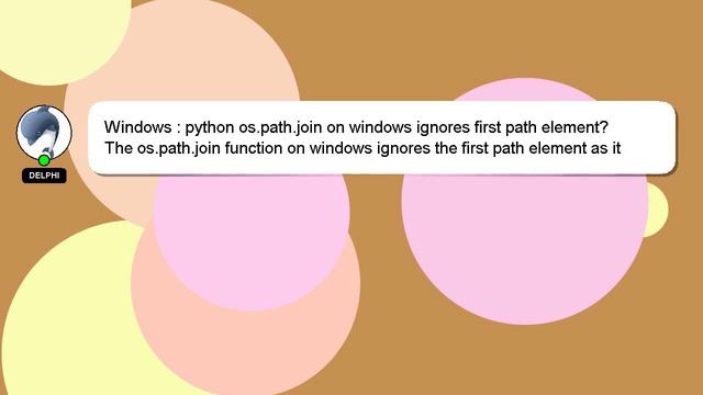 Windows : python os.path.join on windows ignores first path element? смотреть онлайн