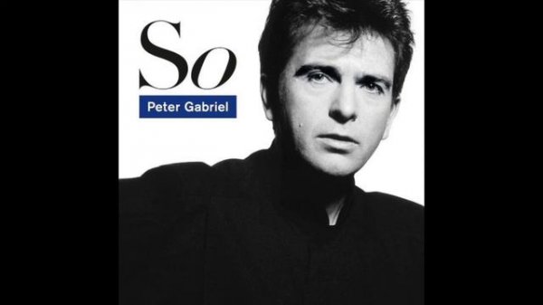 Peter Gabriel - So [FULL ALBUM]