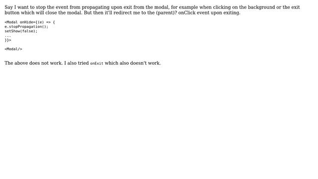 How to stop event from bubbling when exiting react-bootstrap modal? смотреть онлайн