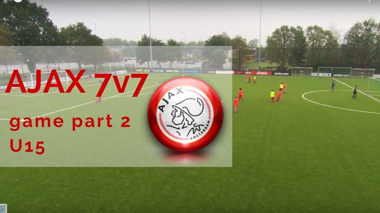 AJAX 7v7 game part 2 U15s смотреть онлайн