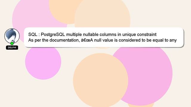 SQL : PostgreSQL multiple nullable columns in unique constraint смотреть онлайн