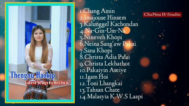 Thengnu Haokip || Latest Songs Collection[ChuNnu H-Studio] смотреть онлайн