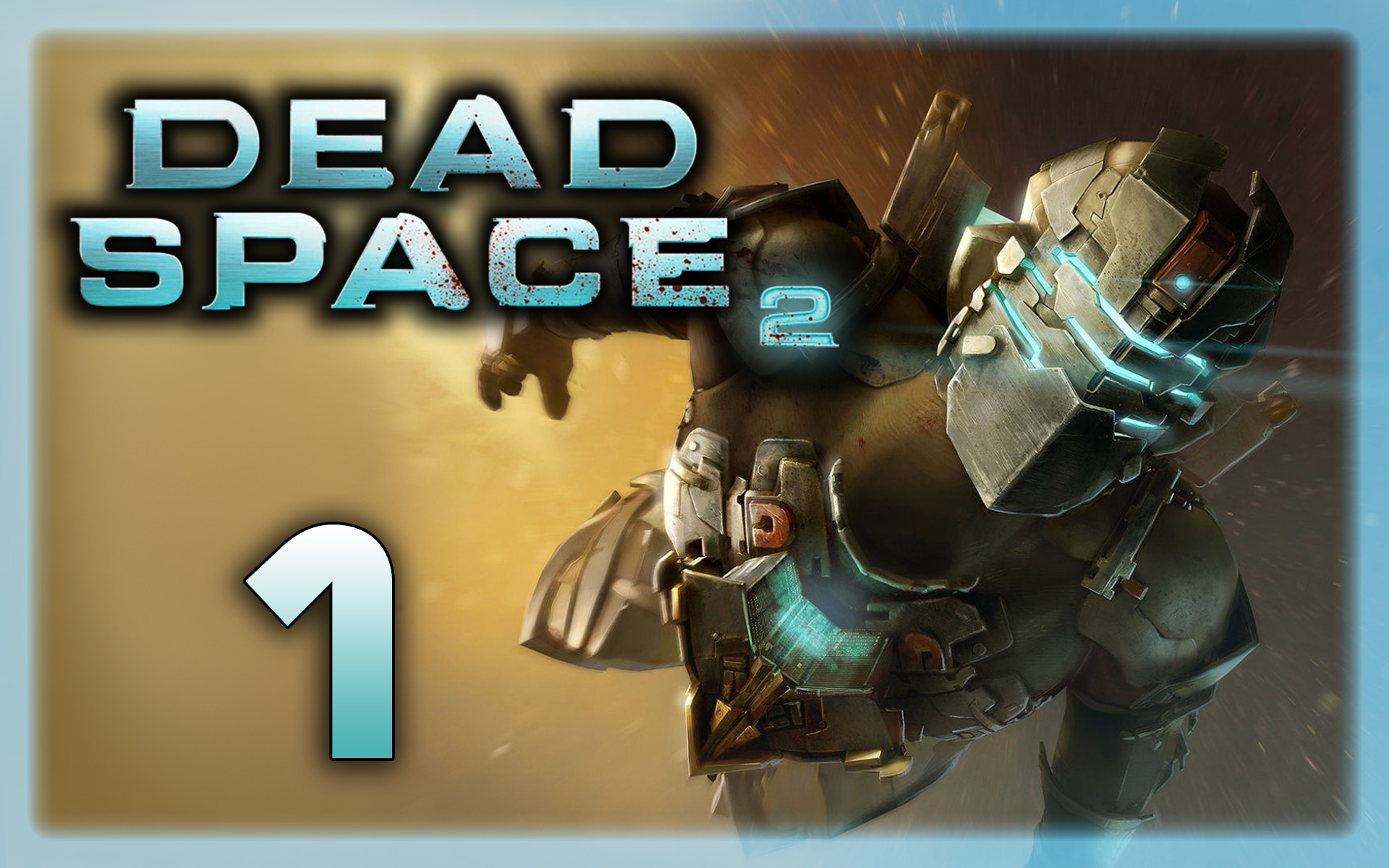 Dead Space 2 - Прохождение игры на русском [#1] | PC (2013 г.)